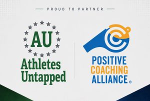 Athletes Untapped Partners with Positive Coaching Alliance